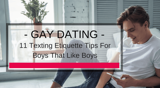 11 Texting Etiquette Tips For Boys That Like Boys