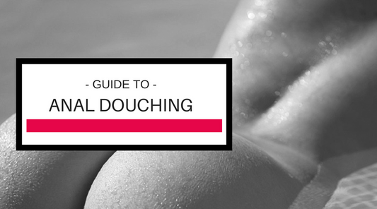 Anal Douching Guide