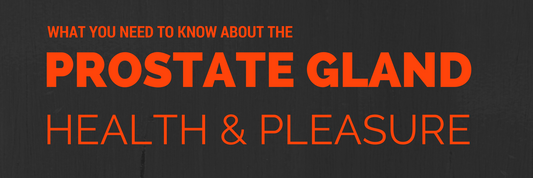 The Health and Pleasure Benefits of Prostate Massage