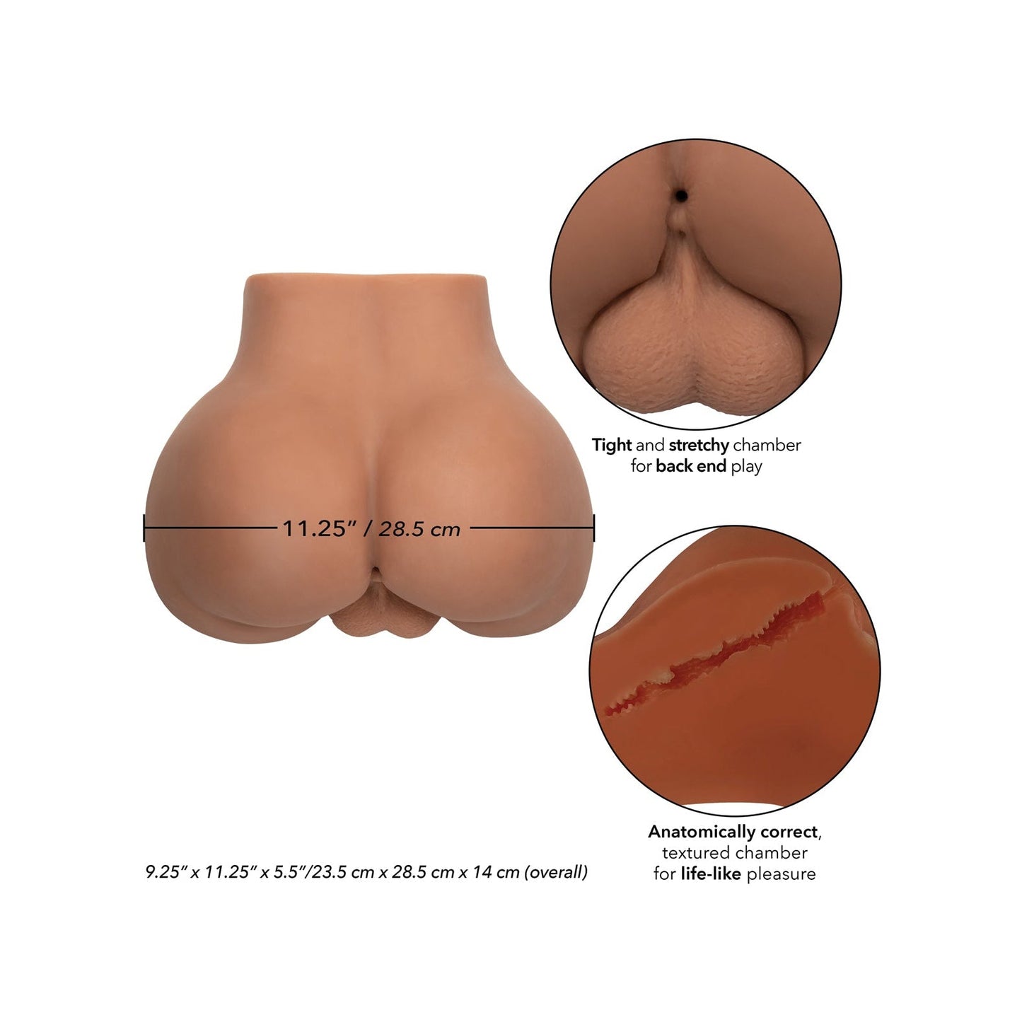 The Stroke It Bottom Banger from California Exotic Novelties features a life-sized, anatomically correct silicone torso made from Pure Skin® material. Its tight, stretchy chamber and lifelike rump details measure 11.25 wide and 9.25 tall for an authentic experience.