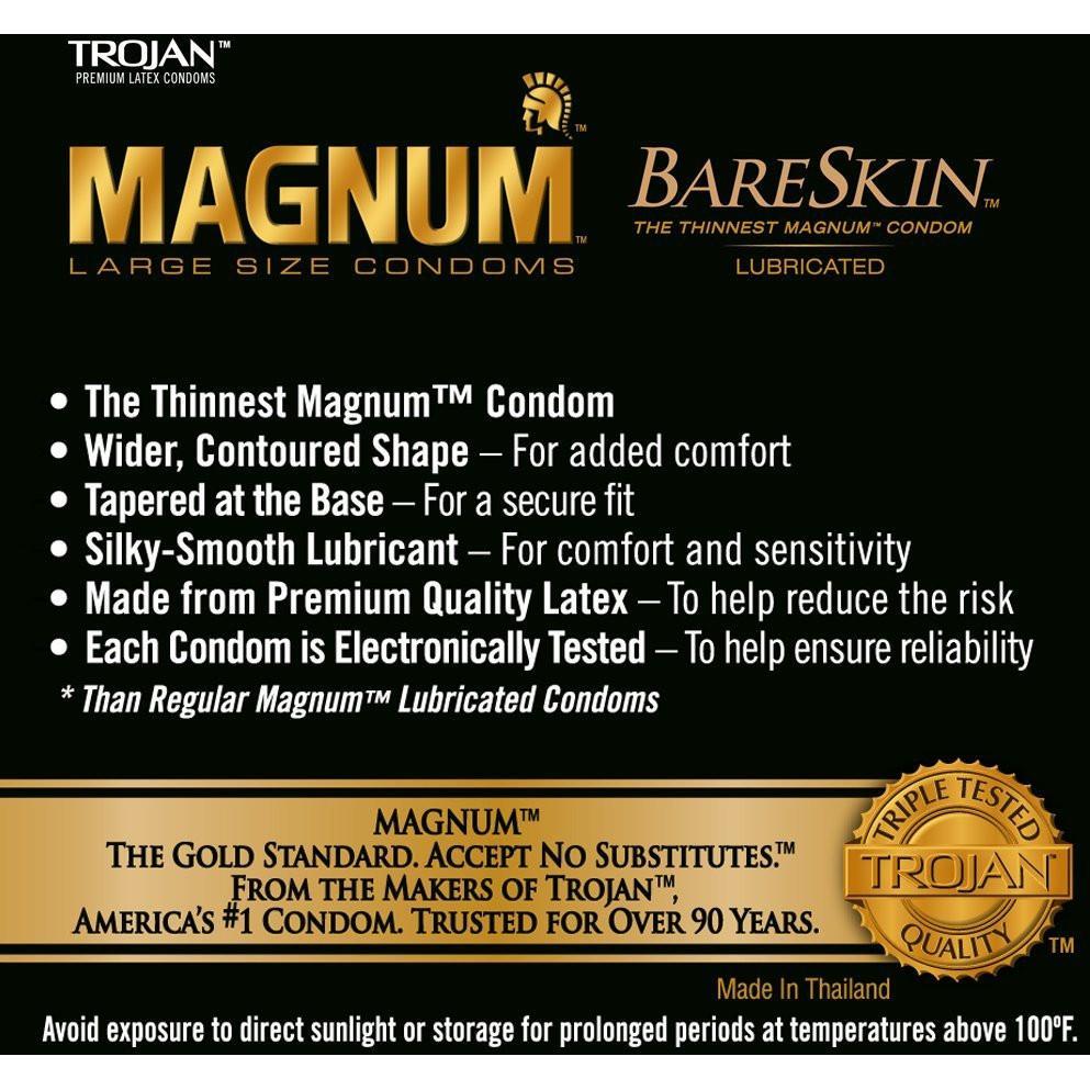New Trojan Magnum Bareskin Condoms, available in a box of 10, offer large-sized, thinner latex with a contoured shape and tapered base. They feature silky-smooth lubricant for enhanced pleasure and are electronically tested for reliability. Made in Thailand, they ensure trust and quality.