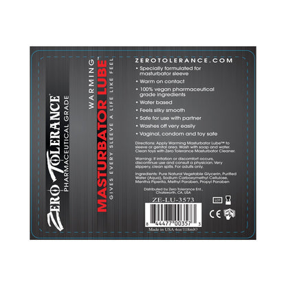 The label image displays Zero Tolerances Warming Masturbator Lube, a silky, pharmaceutical-grade lubricant thats 100% vegan and water-based. Safe for partner use, it highlights essential details and includes a barcode for easy reference.